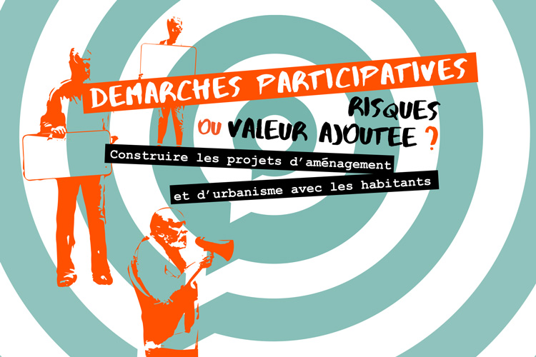 Démarches participatives : risques ou valeur ajoutée ?